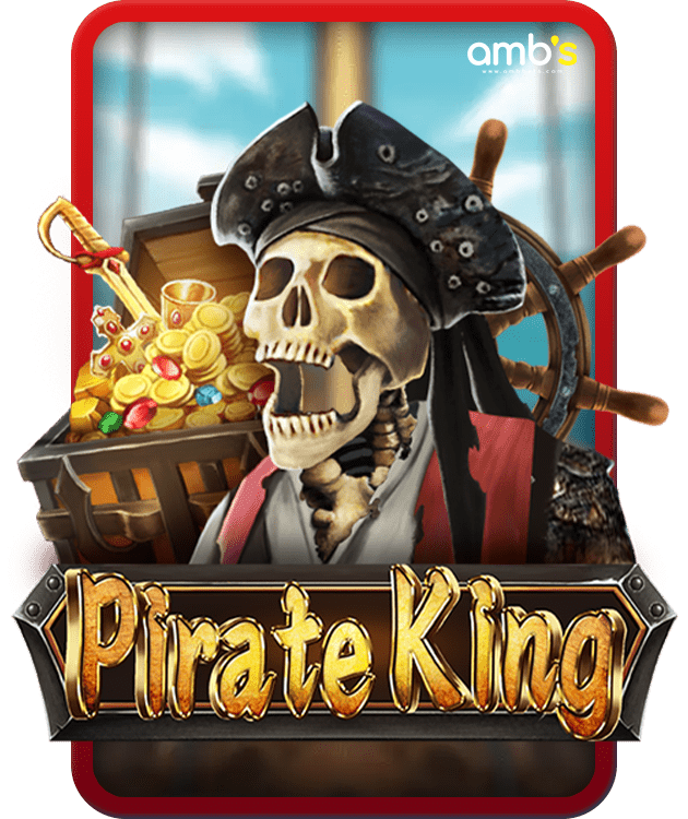 Pirate King เกมสล็อตราชาโจรสลัด